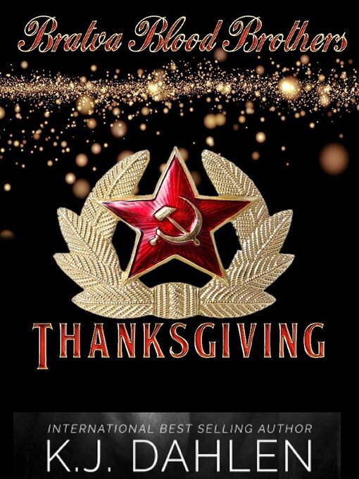 Title details for Bratva Blood Brothers Thanksgiving by Kj Dahlen - Available